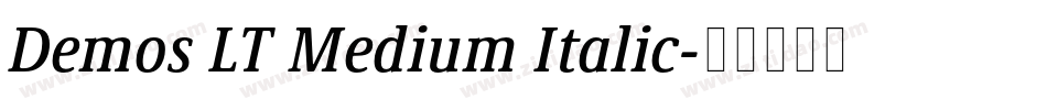 Demos LT Medium Italic字体转换